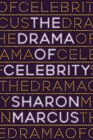 The Drama of Celebrity