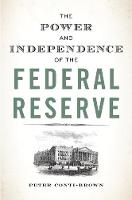 The Power and Independence of the Federal Reserve