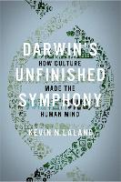 Darwin's Unfinished Symphony
