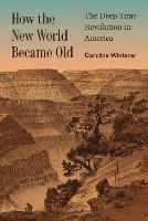 How the New World Became Old