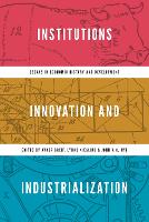 Institutions, Innovation, and Industrialization