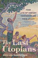The Last Utopians