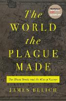 The World the Plague Made