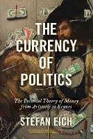 The Currency of Politics