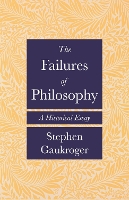 The Failures of Philosophy