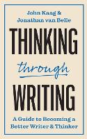 Thinking through Writing