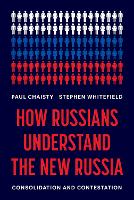 How Russians Understand the New Russia