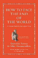 How to Face the End of the World