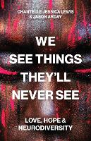 We See Things They’ll Never See