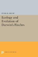 Ecology and Evolution of Darwin's Finches (Princeton Science Library Edition)