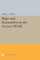 Ships and Seamanship in the Ancient World