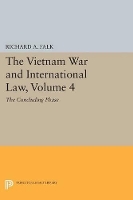 The Vietnam War and International Law, Volume 4