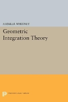 Geometric Integration Theory