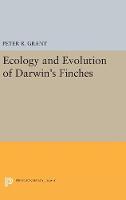 Ecology and Evolution of Darwin's Finches (Princeton Science Library Edition)