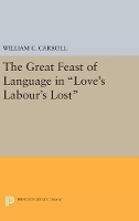 The Great Feast of Language in Love's Labour's Lost