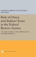 Role of Direct and Indirect Taxes in the Federal Reserve System