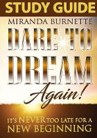 Dare to Dream Again Study Guide