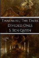 Thaumiel; The Dark Divided Ones