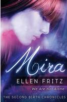 Mira: Volume 1 (The Second Birth Chronicles)