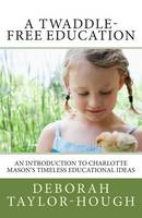 A Twaddle-Free Education