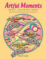 Artful Moments: Adult Coloring Book