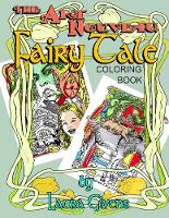 The Art Nouveau Fairy Tale Coloring Book