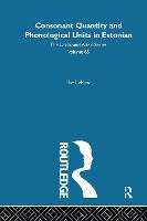 Consonant Quantity and Phonological Units in Estonian