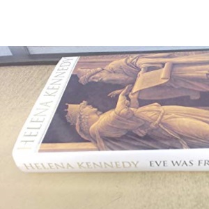 Eve Was Framed: Women and British Justice