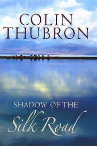 Shadow of the Silk Road
