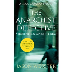 The Anarchist Detective: (Max Cámara 3)