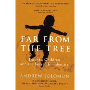 Far From The Tree: A Dozen Kinds of Love
