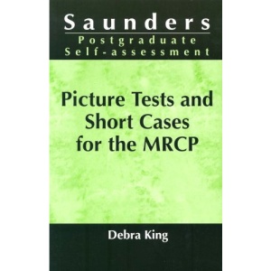 Picture Tests and Short Cases for the MRCP (MRCP Study Guides)