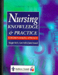 Nursing Knowledge and Practice: A Decision-Making Approach