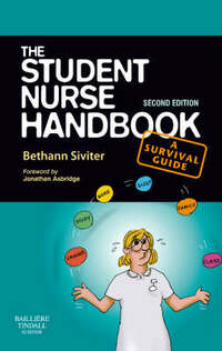 The Student Nurse Handbook second edition