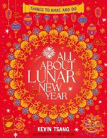 All About Lunar New Year: Things to Make and Do