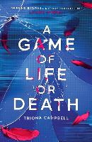 A Game of Life or Death