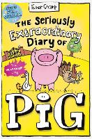 The Seriously Extraordinary Diary of Pig: Colour Edition