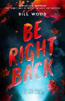 Be Right Back