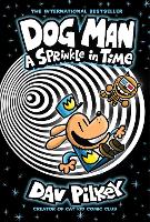 Dog Man 15: A Sprinkle in Time (the latest laugh-out-loud, full-colour graphic novel in the Number One, multi-million-copy-selling series!)