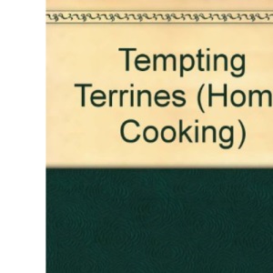 Tempting Terrines (home Cooking)