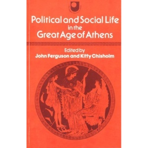 Political and Social Life in the Great Age of Athens
