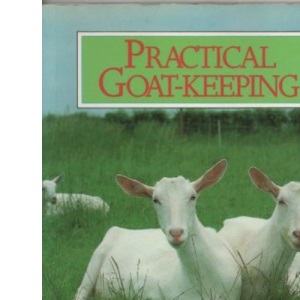 Practical Goat Keeping