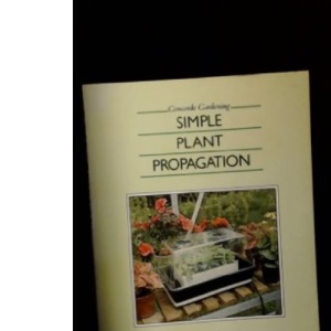 Simple Plant Propagation (Concorde Books)