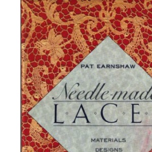 Needle-made Laces: Materials, Designs, Techniques