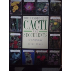 The Handbook of Cacti and Succulents