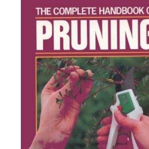 The Complete Handbook of Pruning