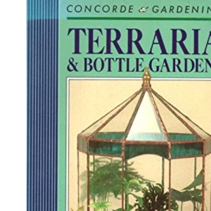Terraria and Bottle Gardens (Concorde Books)