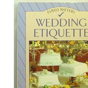 Wedding Etiquette (Family Matters S.)