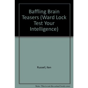 Baffling Brain Teasers (Ward Lock Test Your Intelligence)