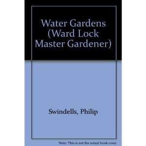 Water Gardens (Ward Lock Master Gardener)